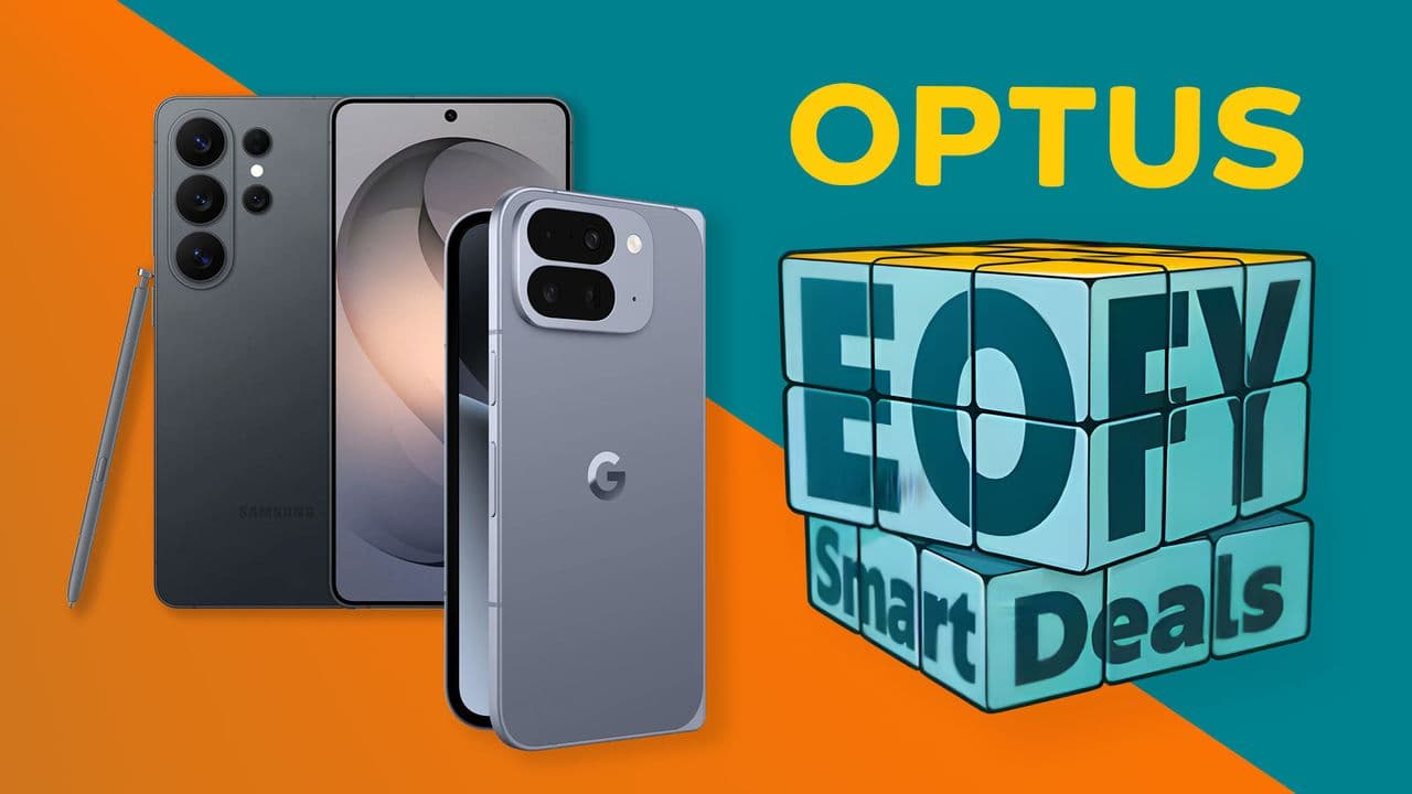 EOFY madness hits Optus — Pixel phones slashed by AU$800, Galaxy S26 Ultra by AU$600