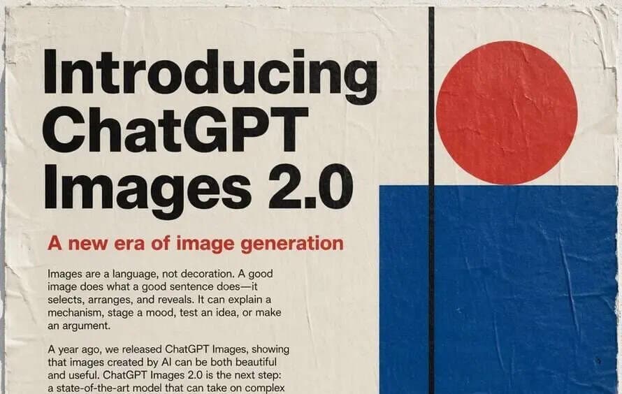 OpenAI rolls out ChatGPT Images 2.0 with realistic visuals, improved text rendering, and more