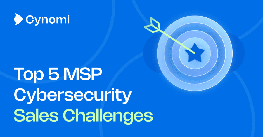 Top Five Sales Challenges Costing MSPs Cybersecurity Revenue