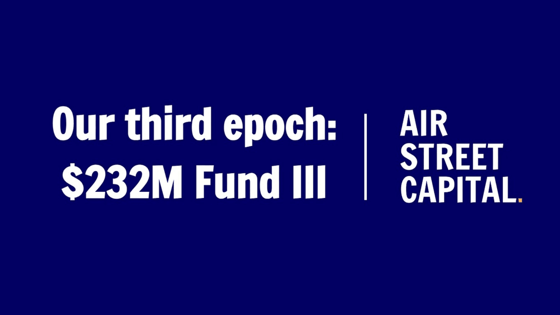 Air Street Capital’s $232m fund is now Europe’s biggest solo GP raise