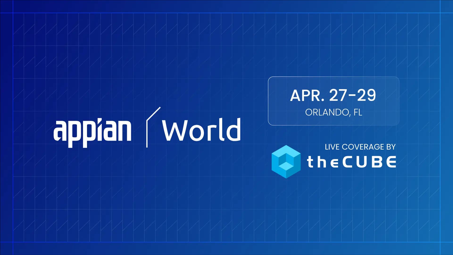 What to expect during Appian World: Join theCUBE April 27-29