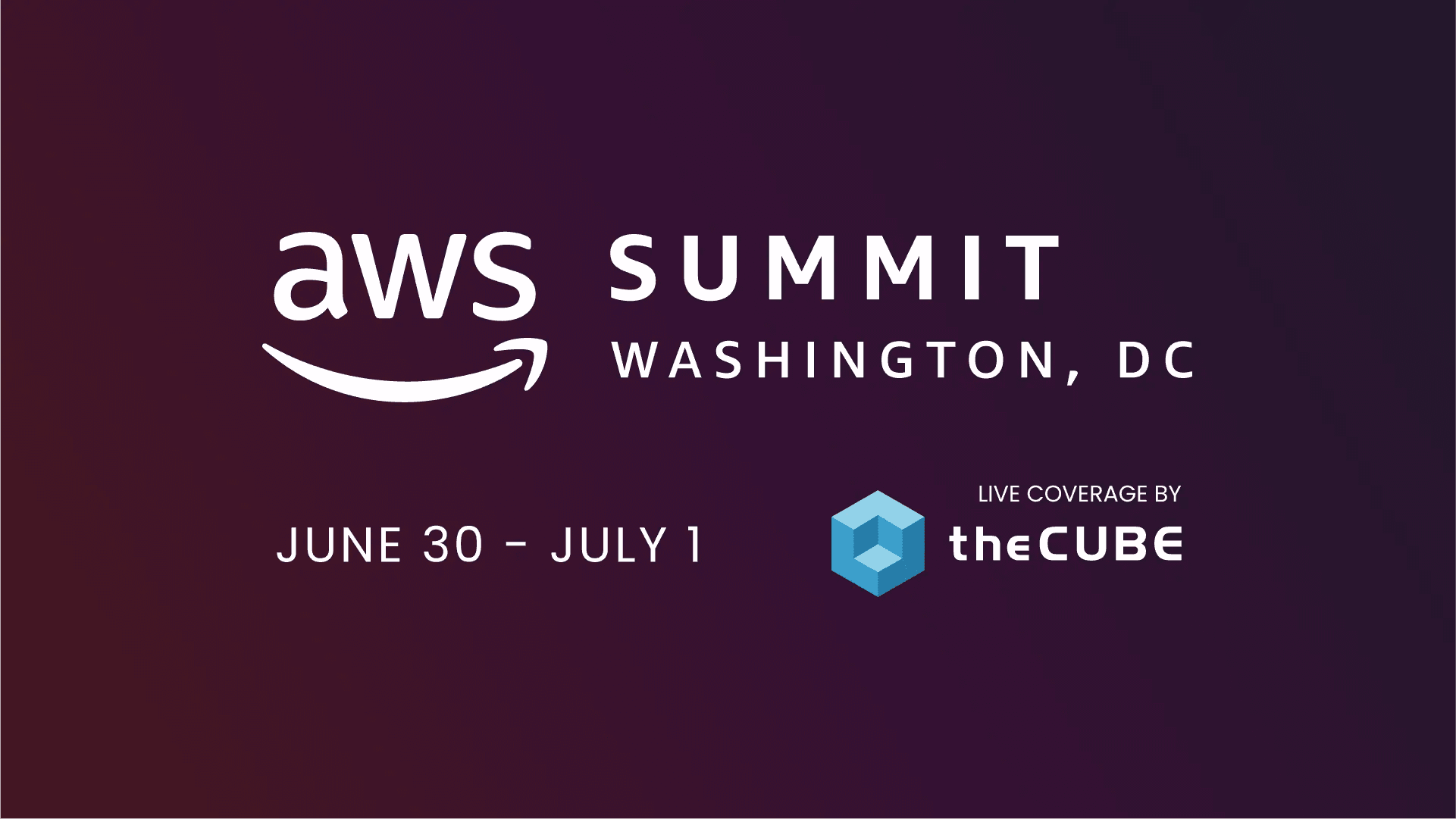What to expect at AWS Summit DC: Join theCUBE June 30-July 1
