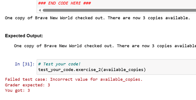 Regarding Module 1, Exercise 2: My output matches the expected output, but the grader says it is wrong