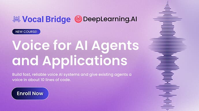 ✨ New Course! Enroll in Voice for AI Agents and Applications