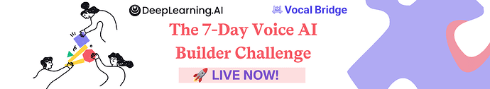 ๐ LIVE NOW: The 7-Day Voice AI Builder Challenge! ๐