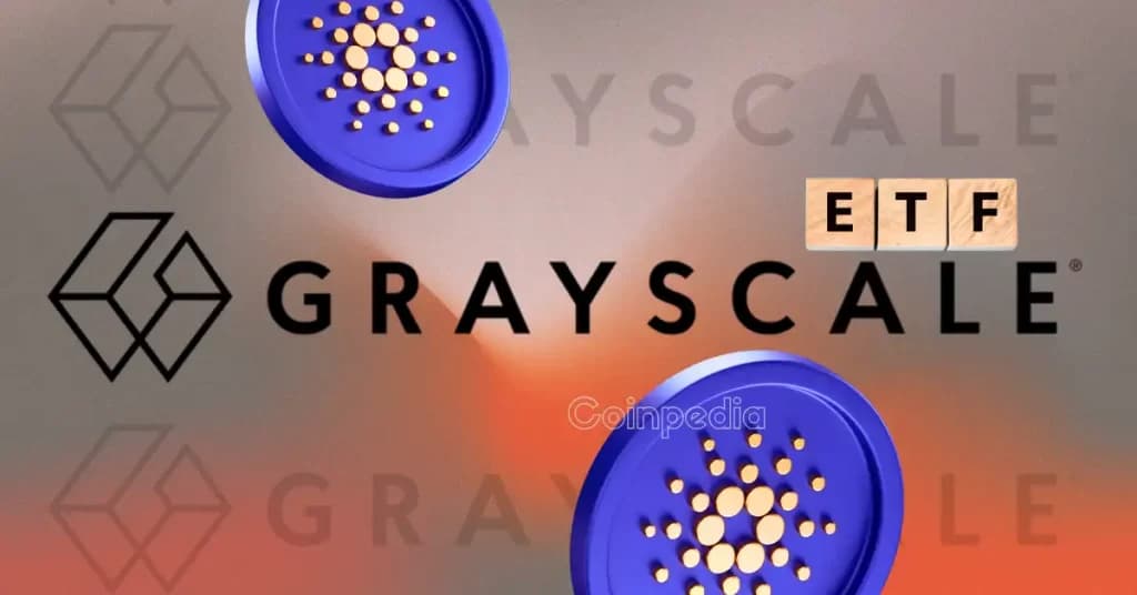 Grayscale Cardano ETF Could Arrive Before October 2026