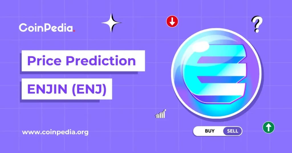 Enjin Coin Price Prediction 2026, 2027-2030: Will ENJ Price Rise Again?