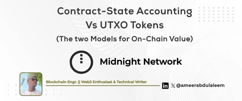 Contract-State Accounting vs UTXO Tokens: Two Models for On-Chain Value