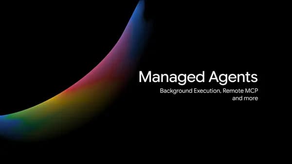Gemini API Gets a Boost: Enhanced Managed Agents for Simplified Backend Ops